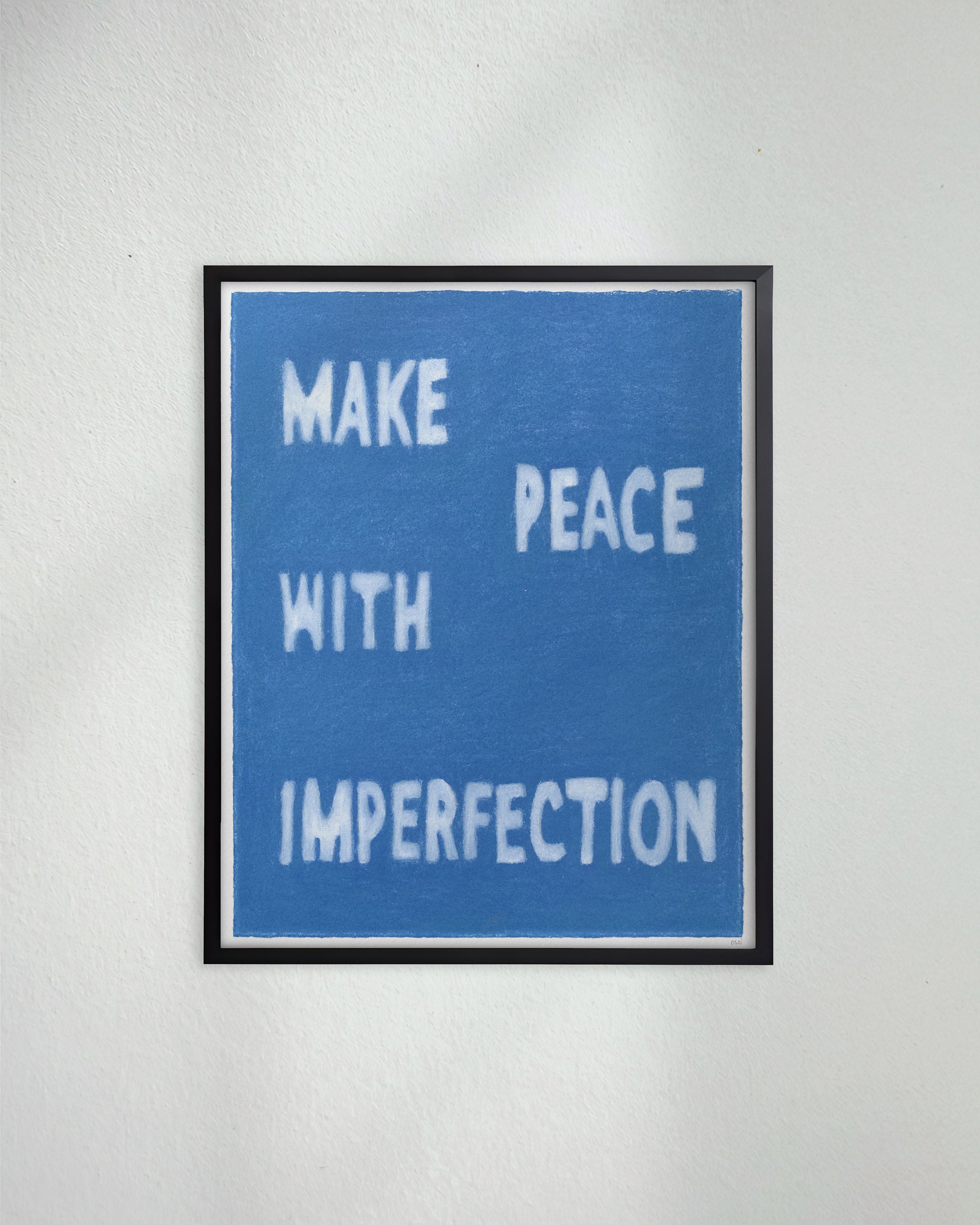 "Make Peace With Imperfection" original art print on heavyweight cotton rag paper. Framed in a box style black timber frame.